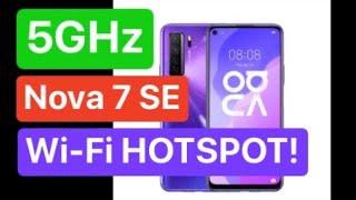 Huawei Nova 7 SE - 5GHz Wi-Fi Hotspot!