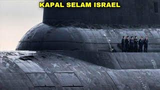 SEMAKIN GILA INILAH KAPAL SELAM BERSENJATA PALING MEMATIKAN MILIK ISRAEL 2024