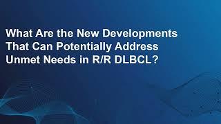 Addressing Unmet Needs in DLBCL: Prognostic Assessment and Off-the-Shelf Immunotherapy Strategies