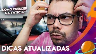 COMO CRESCER NA TWITCH EM 2021 (DICAS PARA CRESCER SUA STREAM) #217