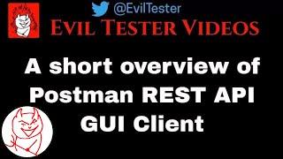 A short overview of the Postman REST API GUI Client