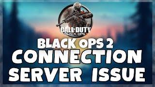 How to FIX Black Ops 2 Connection / Server Error Issue (2023)