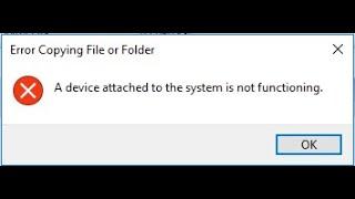 A DEVICE ATTACHED TO THE SYSTEM IS NOT FUNCTIONING ERROR. !!!