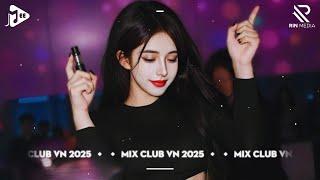 NONSTOP Club 2025 Vinahouse Việt Mix - Nhạc Remix TikTok Triệu View - Top 20 Nhạc TikTok Hay  2025