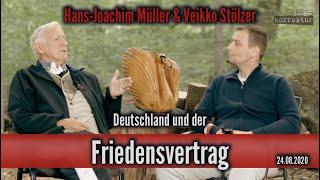 Deutschland und der Friedensvertrag  Hans-Joachim Müller und Veikko Stölzer im Gespräch (ReUpload)