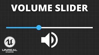 How to Make a Simple Volume Slider in Unreal Engine 5