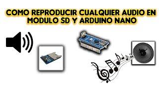 Como reproducir canciones en modulo sd y Arduino Nano ¡MUY FACIL!