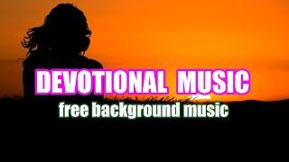Devotional Music | Music Devotional | Background Music for YouTube Video...