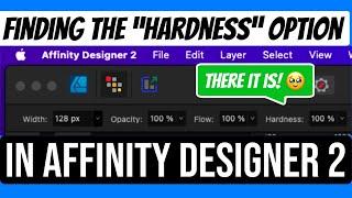 "Hardness" Option In Affinity Designer 2 FOUND! This Is Where It Is.