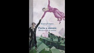 Franco Livorsi intervistato da Davide D'Alessandro su "Psiche e eternità"; Moretti&Vitali