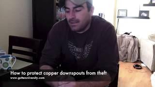 How To Protect Copper Downspouts From Theft