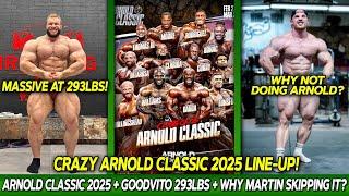 Arnold Classic 2025 CRAZY LINE UP! + Good Vito Should Be ON THE LIST! + Why is Martin Not Doing It??