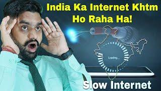 India Internet Slow !