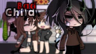 Bad Child // GLMV // [By •Loxiix-!]
