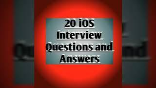 Top 20 iOS Interview Questions and Answers