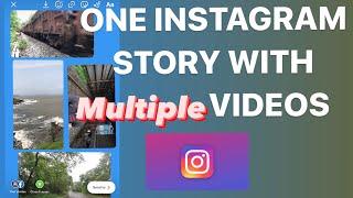How to Add Multiple Videos in Instagram Story | Instagram Story Tricks