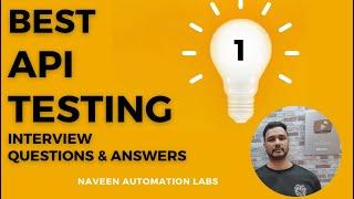 Part 1 - API Testing Interview Questions & Answers