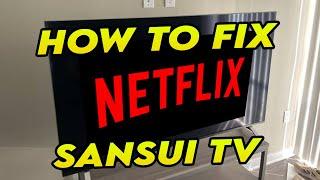 How to Fix Netflix Not Working on Westinghouse Sansui TV