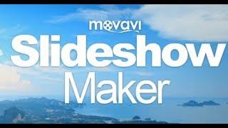 How To Create Slideshow Using Movavi Slideshow Maker