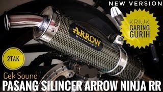 Pasang Silincer ARROW Terbaru Ninja 150RR Cek Sound Pure Exhaust