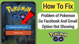 How To "Solve" Pokemon Go Login Problem (2023) | Pokemon Go Facebook and Google option not showing