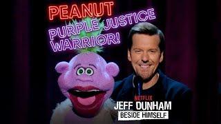 Peanut: Purple Justice Warrior! | JEFF DUNHAM: BESIDE HIMSELF | JEFF DUNHAM