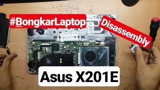 Bongkar laptop asus x201e | disassembly asus x201e