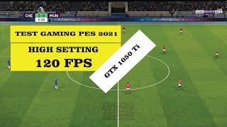 TEST HIGH SETTING PES 2021 SEASON UPDATE | CORE i3-10105f GTX 1050 Ti 4 GB