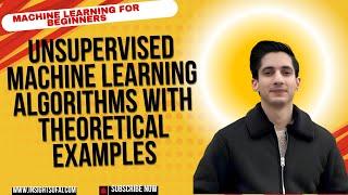 Machine Learning For Beginners Python 6: Unsupervised Machine Learning Algorithms with Examples