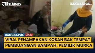 Viral Pemilik Kos Murka Gadis Penghuni Kosan Timbun Sampah Bak TPA