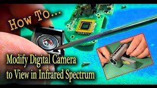 How to Modify Cheap Digital Camera to View in Infrared Spectrum
