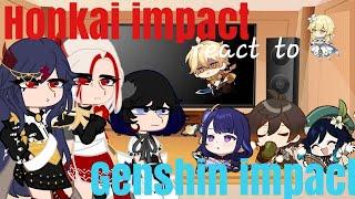 "Honkai impact react to Genshin impact (1/3)"