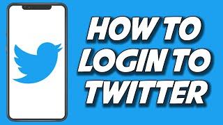 How To Login To Twitter 2023 (STEP BY STEP)