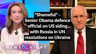 "Shameful" | Senior Obama defence official on US siding with Russia in UN resolutions on Ukraine