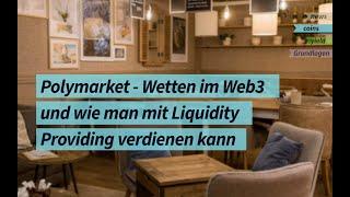 Polymarket - Liquidität für Wettplattform bereitstellen