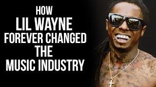 How Lil Wayne Forever Changed The Music Industry