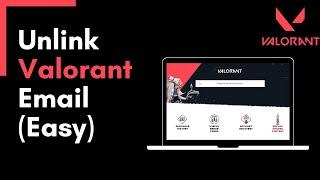 How to Unlink Email from Valorant !