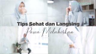 Tips Sehat dan Langsing Pasca Melahirkan a la MOOIMOM