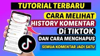 Cara Melihat History Komentar Di Tiktok Dan Cara Menghapusnya