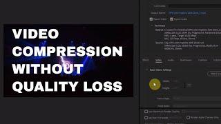 How To Compress Video File Size In Adobe Media Encoder CC | Downsize / Reduce Video File | Tutorial