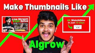 How to Make Perfect Thumbnails like @Algrow | Algrow Thumbnail Tutorial |