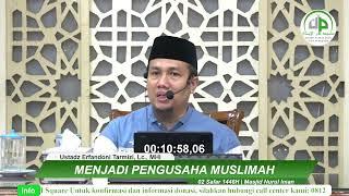 Menjadi Pengusaha Muslimah - Ustadz Erfandoni Tarmizi, Lc., MHI