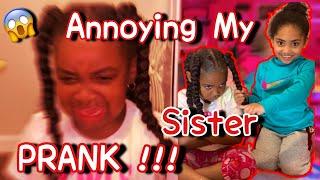 Annoying My Sister Prank ! 