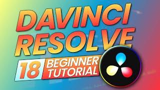 How to use DaVinci Resolve - Complete Tutorial for Beginners