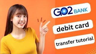 UPDATED! GO2BANK DEBIT CARD TRANSFER TUTORIAL 2024! (FULL GUIDE)