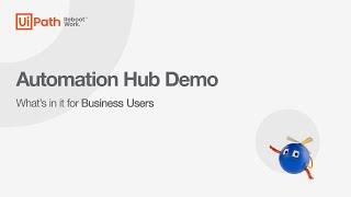 UiPath Automation Hub: what's in it for Business Users?