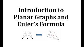 Introduction to Planar Graphs and Euler's Formula