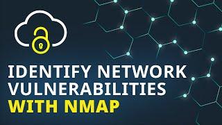 Scan for network vulnerabilities w/ Nmap