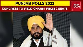 Congress Trusting Channi As CM Face Over Sidhu? Party To Field Punjab CM From Two Seats