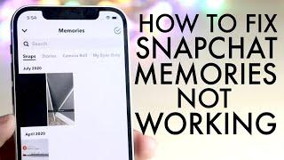 How To Fix Snapchat Memories Not Working!